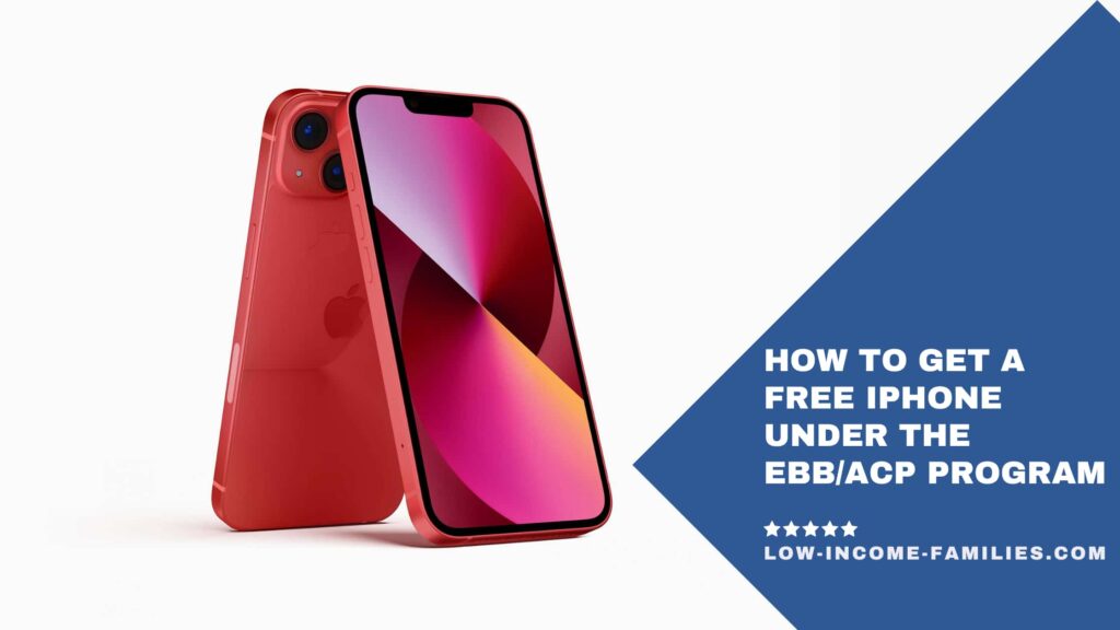 How to Get a Free Iphone Under The EBBACP Program