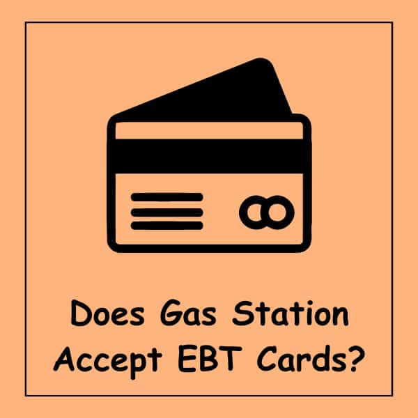 Does Gas Station Accept EBT Cards?