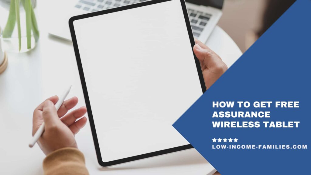 application for free tablet, assurance wireless ebb free tablet, ebb free tablet program, Free government tablet, free tablet offer, how to get a free tablet, qlink wireless free tablet
