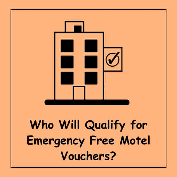 Who Will Qualify for Emergency Free Motel Vouchers?