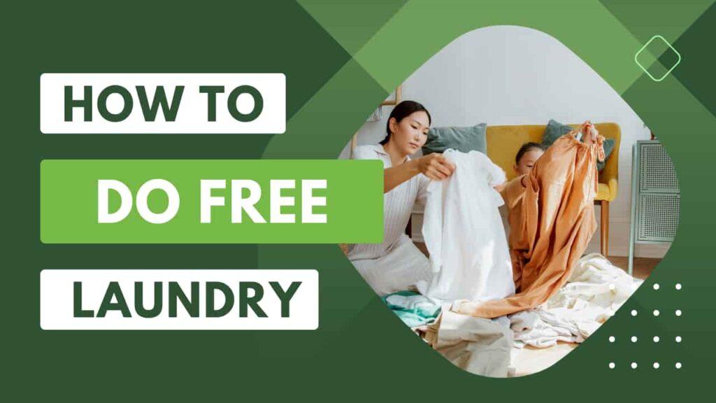 How To Do Free Laundry? 