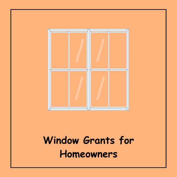 Window Grants for Homeowners