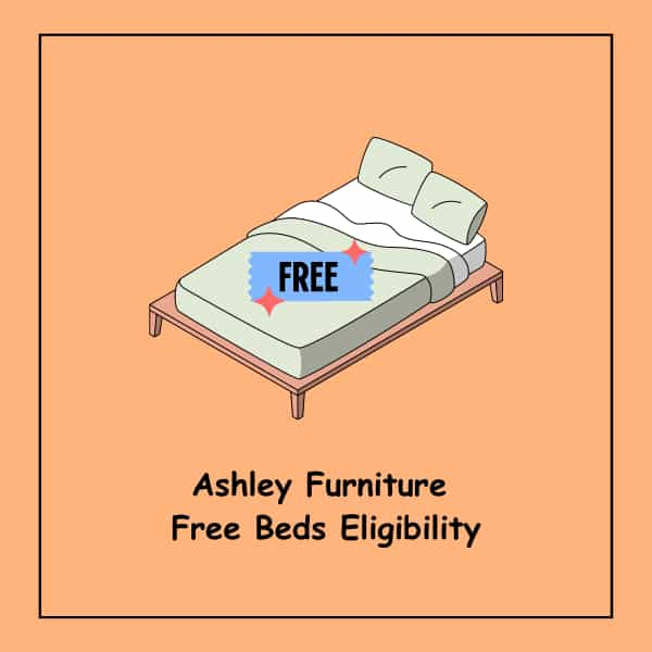 Ashley Furniture Free Beds Eligibility