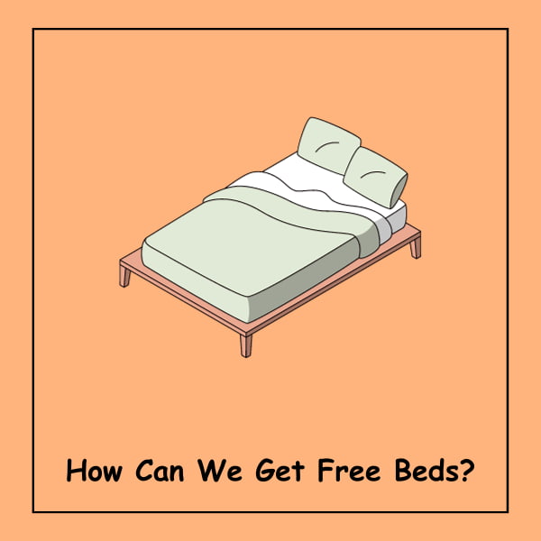 How Can We Get Free Beds?