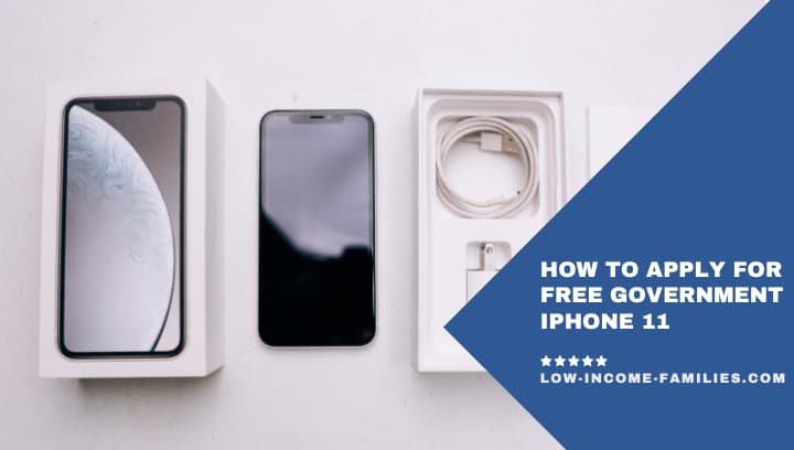 How to Apply for a Free Government iPhone 11: A Comprehensive Guide