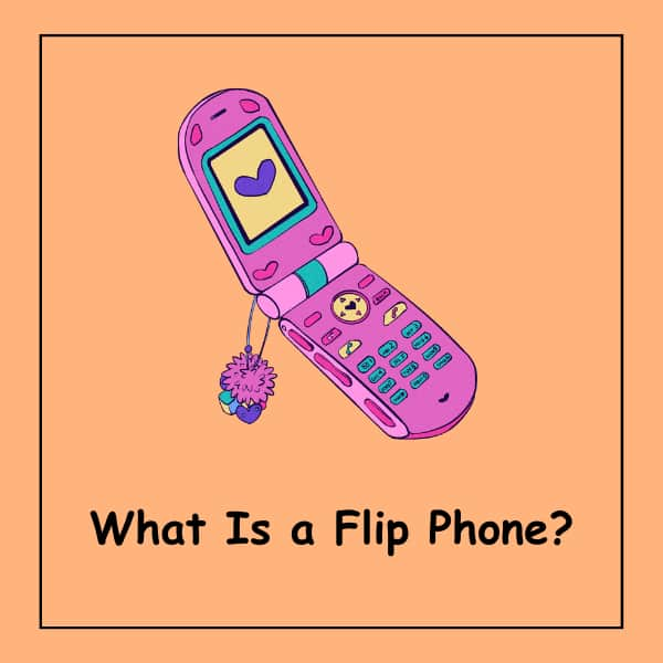 What Is a Flip Phone?