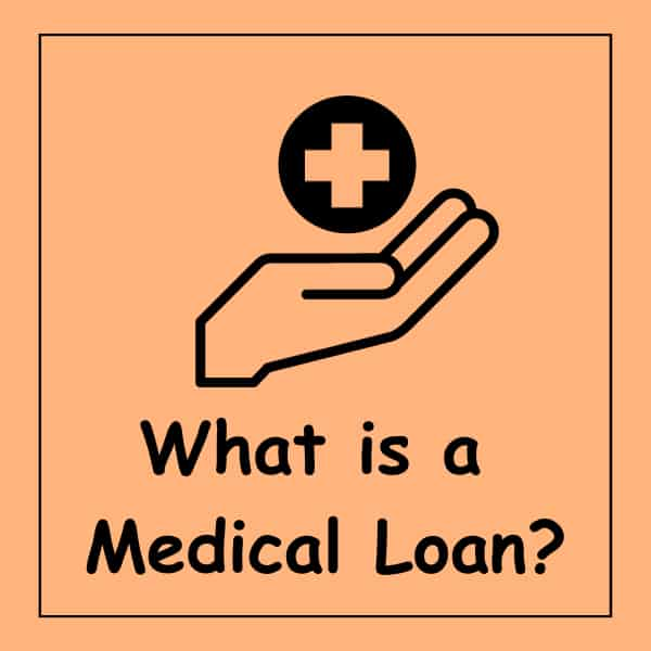 What is a Medical Loan?