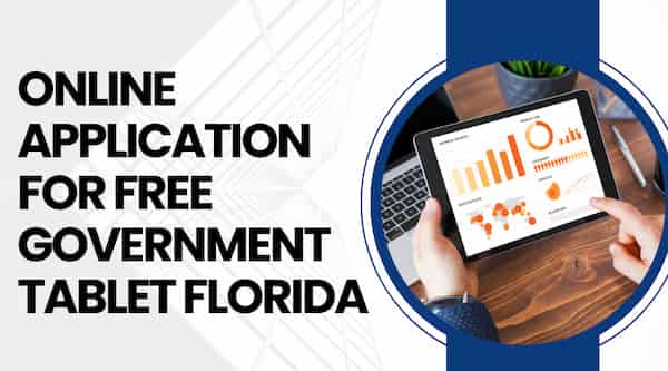 Online Application for Free Government Tablet Florida