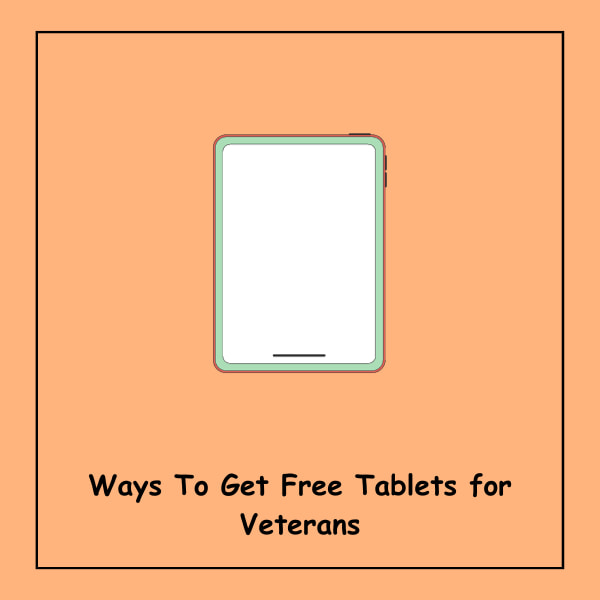 Ways To Get Free Tablets for Veterans