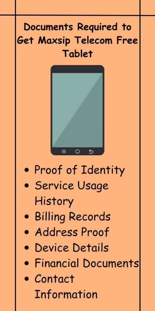 Documents Required to Get Maxsip Telecom Free Tablet