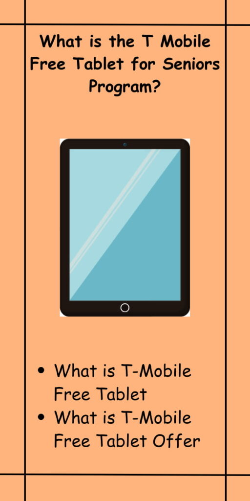 What is the T Mobile Free Tablet for Seniors Program?