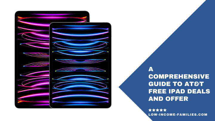 A Comprehensive Guide to AT&T Free iPad Deals and Offer