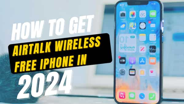 How to Get AirTalk Wireless Free iPhone: Get It Instantly in 2025