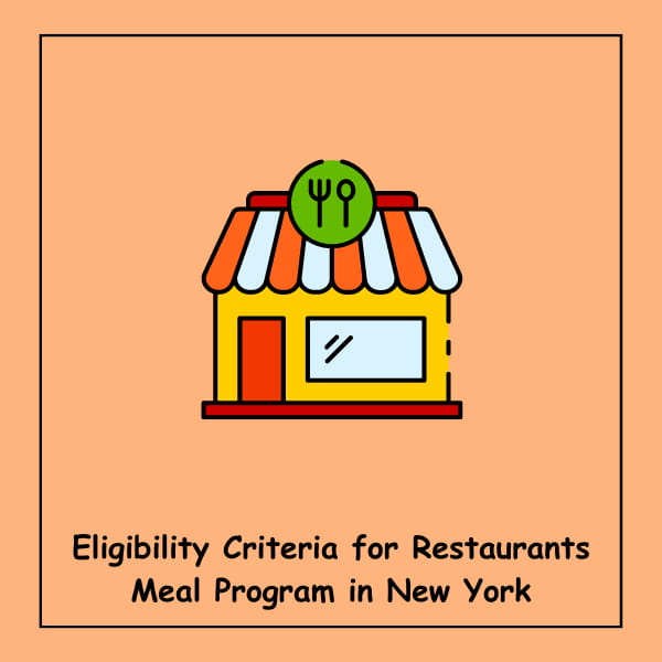 Eligibility Criteria for Restaurants Meal Program in New York