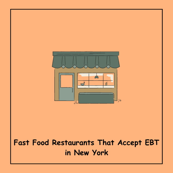 Fast Food Restaurants That Accept EBT in New York