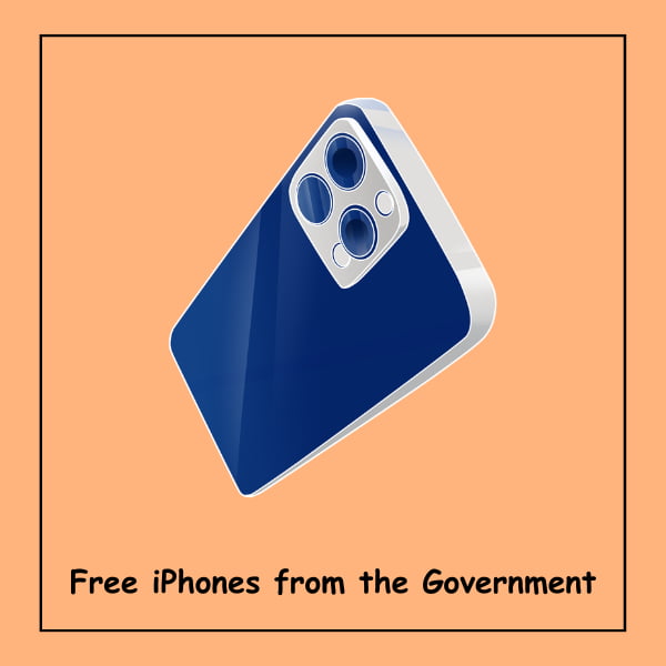 Free iPhones from the Government