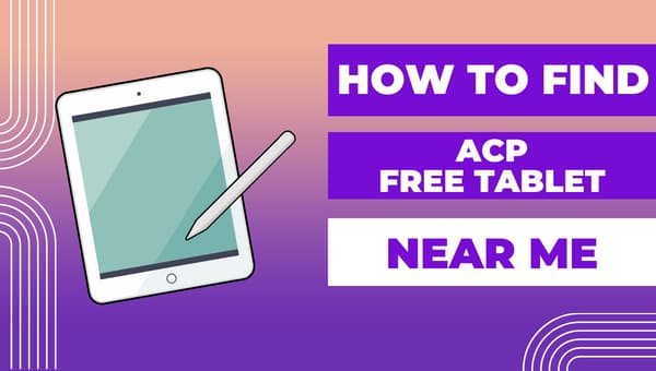 How to Find an ACP Free Tablet Near Me