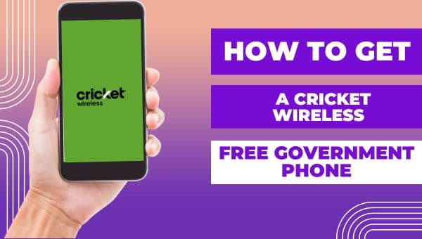 How to Get a Cricket Wireless Free Government Phone