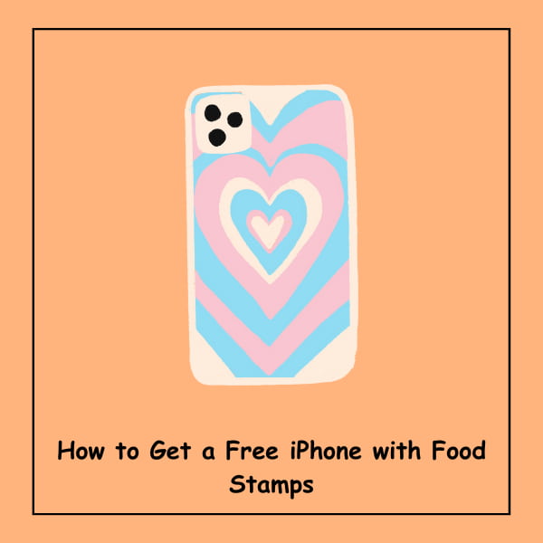 How to Get a Free iPhone with Food Stamps