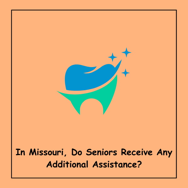 In Missouri, Do Seniors Receive Any Additional Assistance?