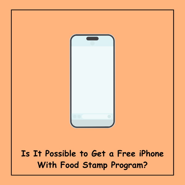 Is It Possible to Get a Free iPhone With Food Stamp Program?