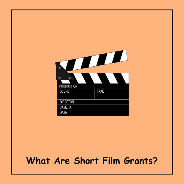 What Are Short Film Grants?