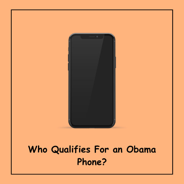 Who Qualifies For an Obama Phone?