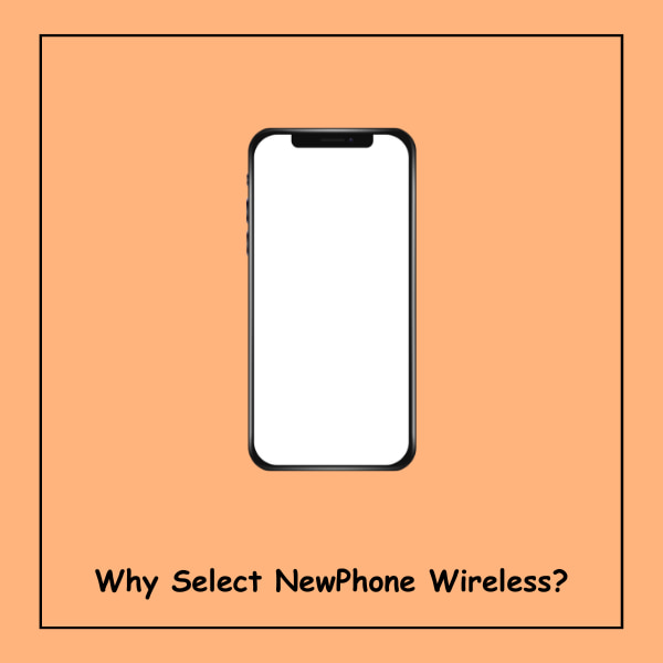 Why Select NewPhone Wireless?