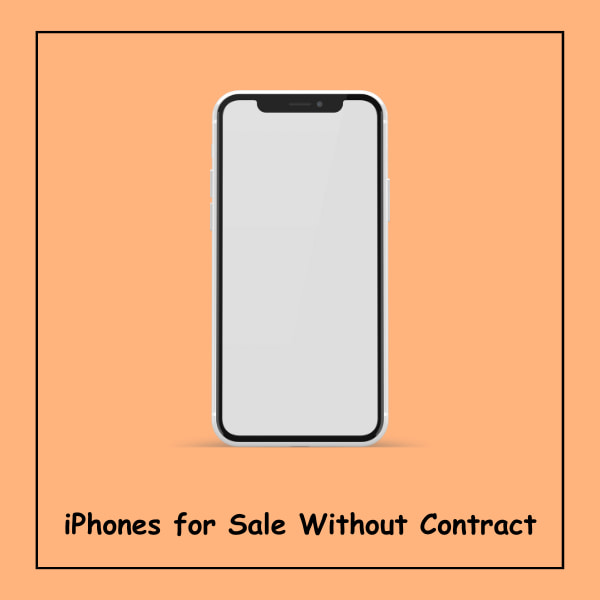 iPhones for Sale Without Contract