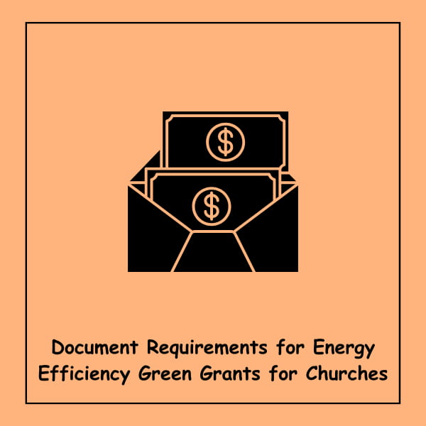 Document Requirements for Energy Efficiency Green Grants for Churches