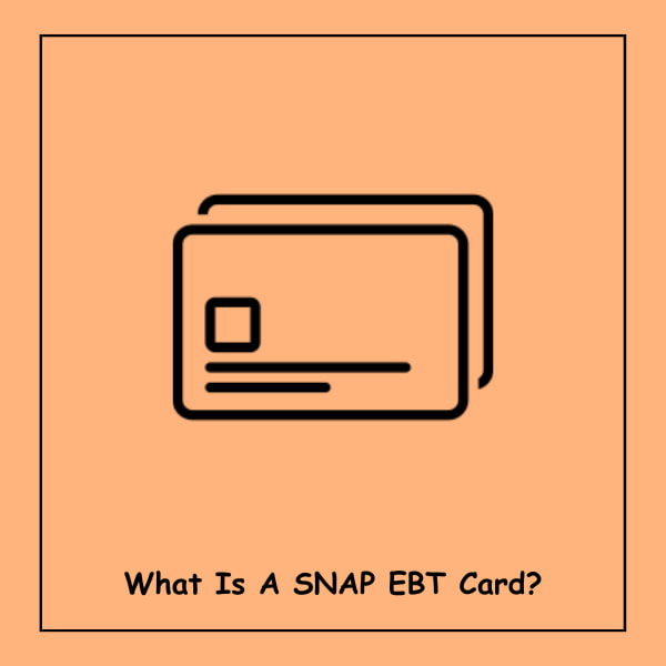 What Is A SNAP EBT Card?