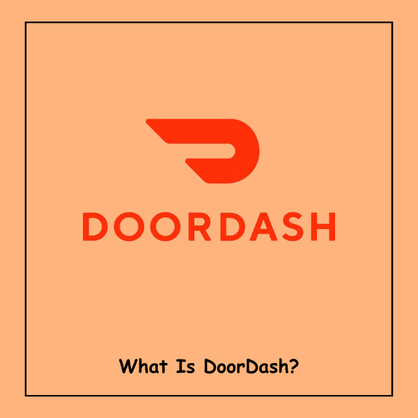 What Is DoorDash?